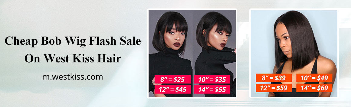 Cheap Bob Wig Flash Sale On West Kiss Hair