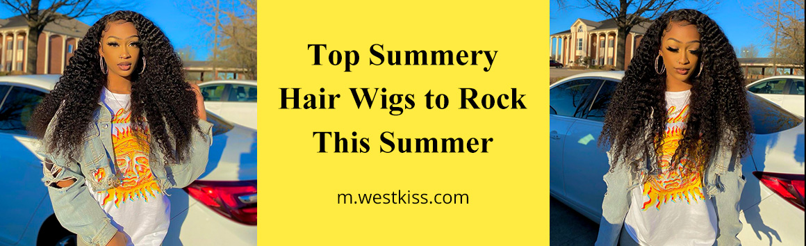 Top Summery Hair Wigs to Rock This Summer