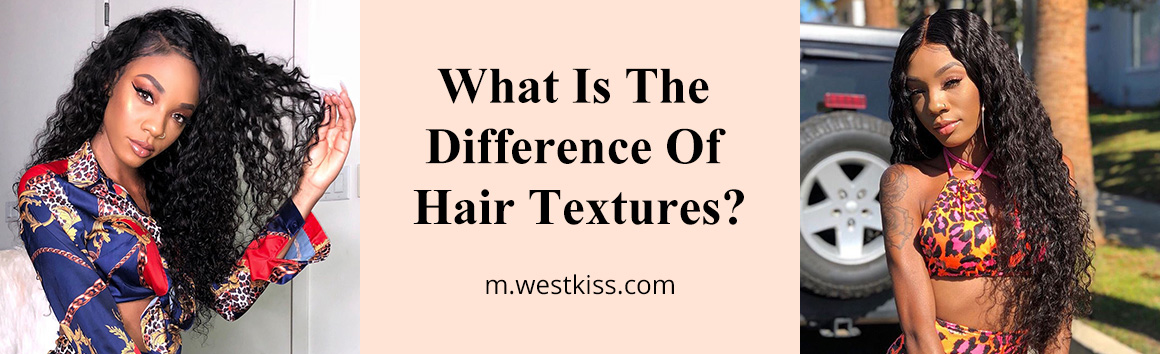 What Is The Difference Of Hair Textures